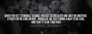Insane Clown Posse Middle School Segregation Quote Picture
