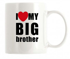 Love My Big Brother Poems I love my big brother mug