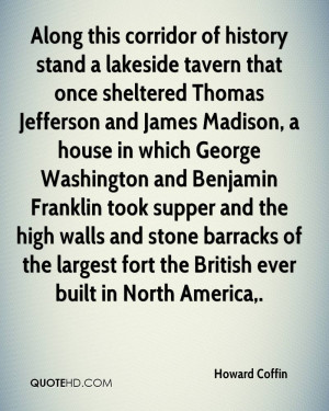 Along this corridor of history stand a lakeside tavern that once ...