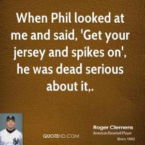 Roger Clemens Quotes