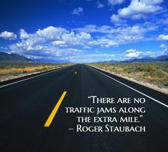 ... along the extra mile roger staubach # quotes more staubach quotes 1