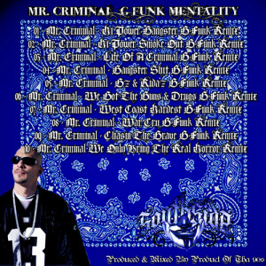 Mr. Criminal - G-funk Mentality Mixtape [ Product Of Tha 90s ]