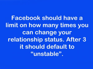 ... your relationship status. After 3 it should default to “unstable