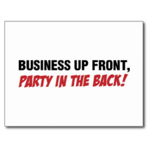 Funny Mullet Qoute, Business and Party Postcard