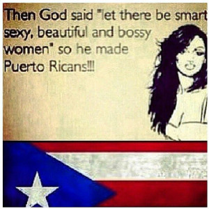 Showing Gallery For Proud To Be Puerto Rican Quotes