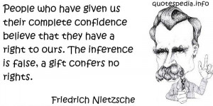 People who have given us their complete confidence believe that they ...