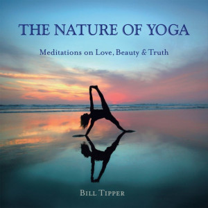 Holiday Gift Idea: The Nature of Yoga: Meditations on Love, Beauty and ...