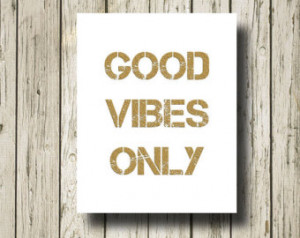 Good Vibes Only Golden Quotes Black White Gold Digital Typography Art ...