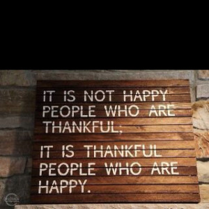 Very true. Thankfulness