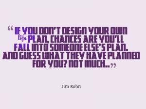 Jim Rohn on life plans
