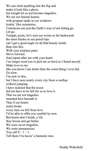 We Were Emergencies by Buddy Wakefield (poem)