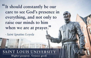 One of our favorite quotes from Saint Ignatius Loyola, founder of the ...