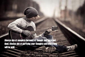 Always aim at complete harmony