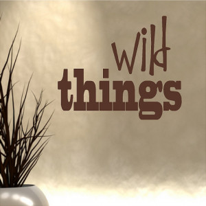 Wild Things....Jungle Wall Quote Words Sayings Removable Jungle Wall ...