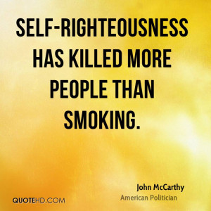 Self Righteousness Has...