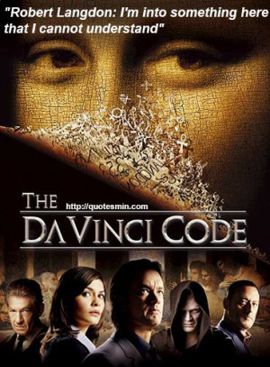 ... for more movie quotes http quotesmin com movie the da vinci code php