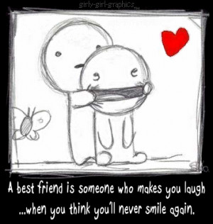 Best Friend Is Someone Who MakesYou Laugh When You Think You’ll ...