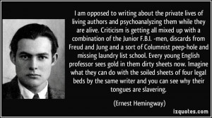 ... and you can see why their tongues are slavering. - Ernest Hemingway