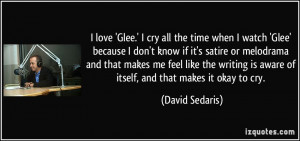 love 'Glee.' I cry all the time when I watch 'Glee' because I don't ...