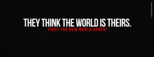 Anti New World Order Wallpaper They think the world is theirs