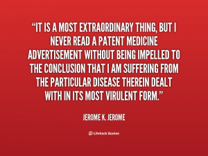 quote-Jerome-K.-Jerome-it-is-a-most-extraordinary-thing-but-132038_2 ...