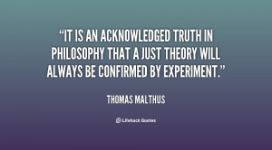 It is an acknowledged truth in philosophy that a just theory will ...