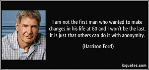 quote-i-am-not-the-first-man-who-wanted-to-make-changes-in-his-life-at ...