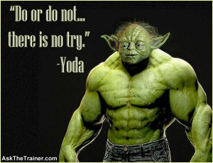Motivational Quotes - Yoda