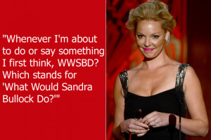 Katherine Heigl has but one rule in life: When in doubt, WWSBD?