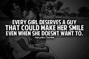 ... guy that could make her smile even when she doesn't want to