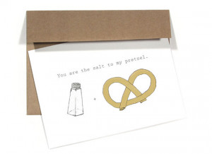 11. Valentine Card - I Love You Card - You Are The Salt To My Pretzel ...