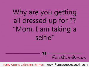Funny quotes about Selfie