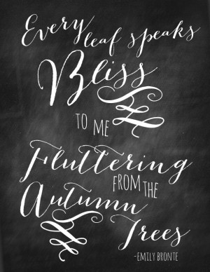 Every Leaf Speaks Bliss Chalkboard Quote via Nest of Posies