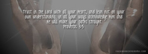 Click to view proverbs 3:5 bible saying facebook cover