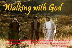 Walking with God!