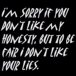 quotes about liars....why do they out number the people who don't lie ...