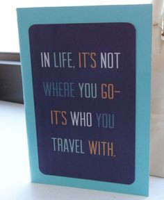 ... traveling partner - either your other half or your best friend