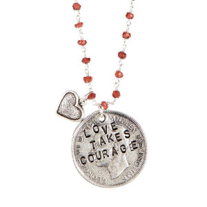 Love takes courage. #quote #necklace