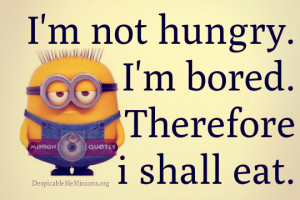Funny Diet Quotes – I’m not hungry. I’m bored