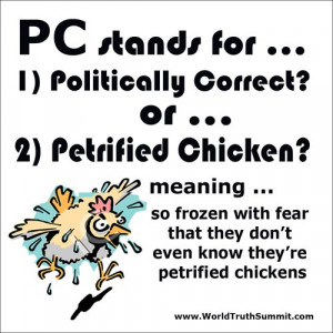 Definition of Political Correctness: Petrified Chicken. Top 10 Fears ...