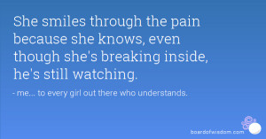 Quotes About Smiling Through It All She smiles through the pain
