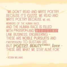 ... quotes poets s society dead poets society robin williams poetry quotes