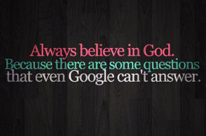 quotes about praying to GOD | Faith Quotes believe questions Google ...