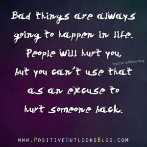 ... MY own actions & behaviors. Even if I'm hurting, I don't want to hurt