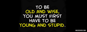 To be Old and Wise - FB Cover
