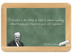 Robert Frost... on Education