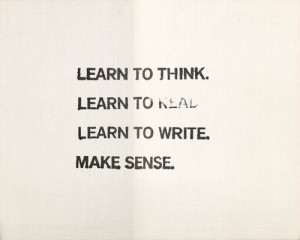 ... to real. Learn to write. Make sense. Four Rules. John Baldessari