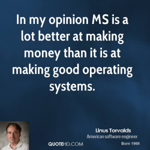 Linus Torvalds Money Quotes