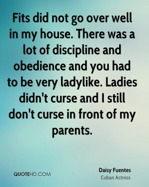 ... ladylike. Ladies didn't curse and I still don't curse in front of my