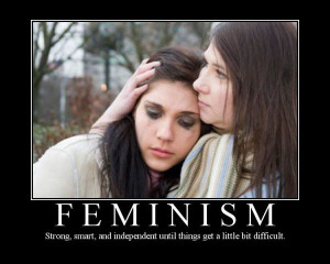 As with any extreme opinion, feminism annoys me.